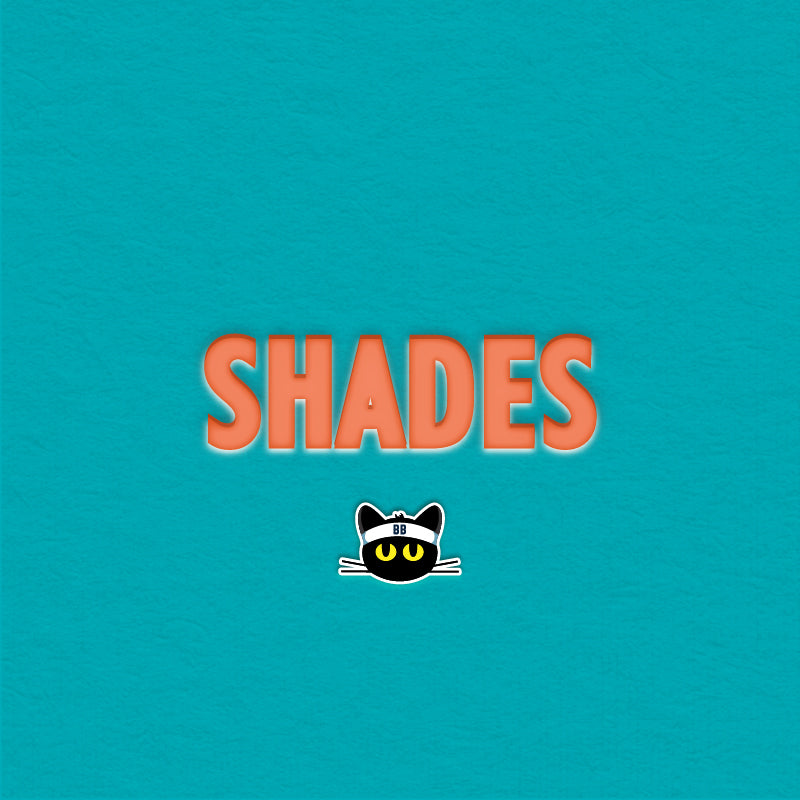 SHADES